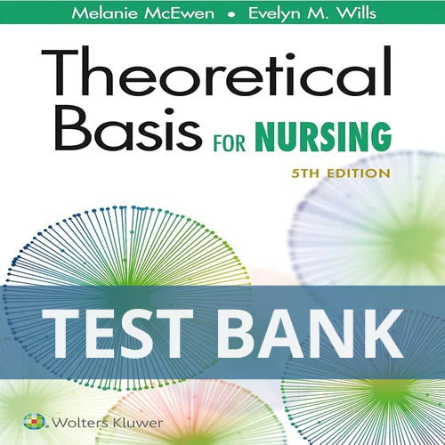 Test Bank for Theoretical Basis For Nursing 5th Edition