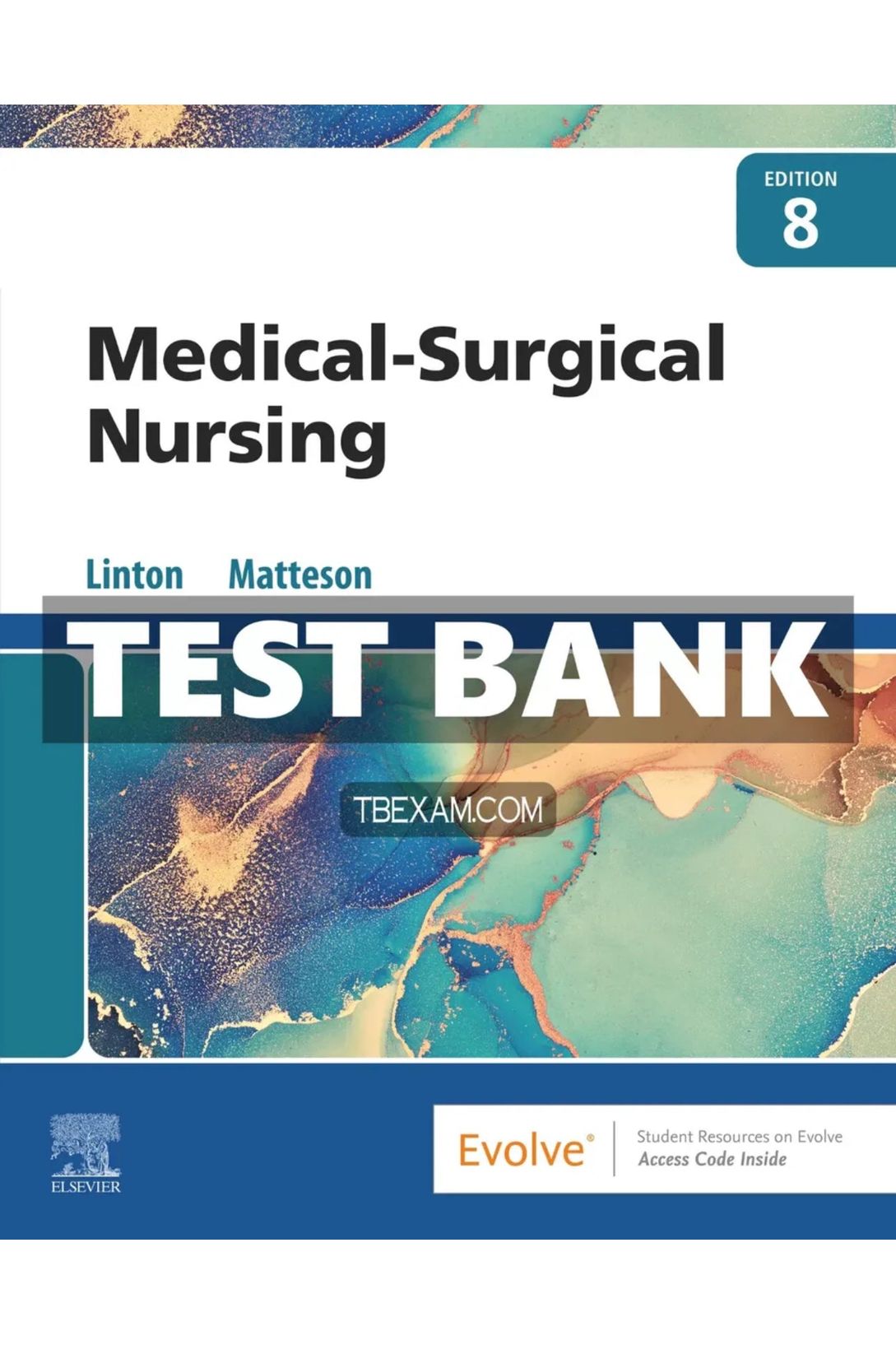 Test Bank for Medical Surgical Nursing 8th Edition Linton