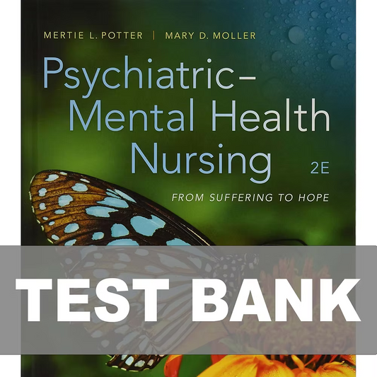 Test Bank for Psychiatric Mental Health Nursing From Suffering to Hope 2nd Edition