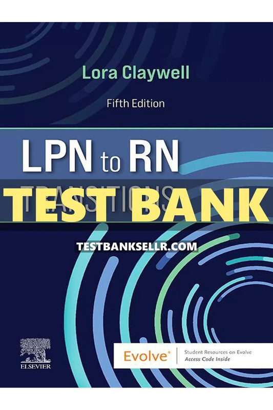 Test Bank for LPN to RN Transitions 5th Edition
